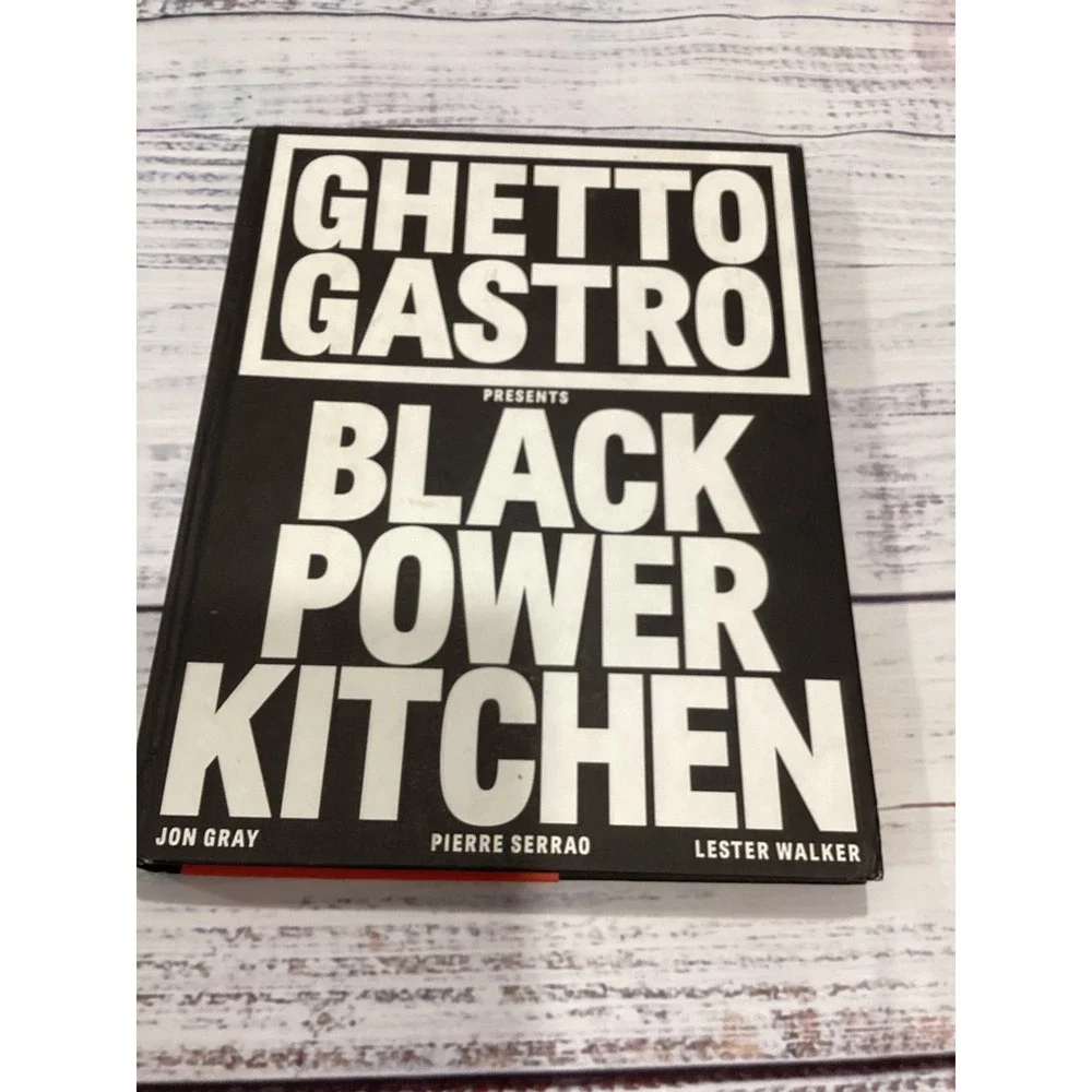 Ghetto Gastro Black Power Kitchen Cookbook Hardcover Jon Gray 1st Printing 2022